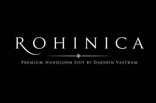 Rohinica by Dakshin Vastram: Where Bengal Handloom Carries India’s Royal Stories